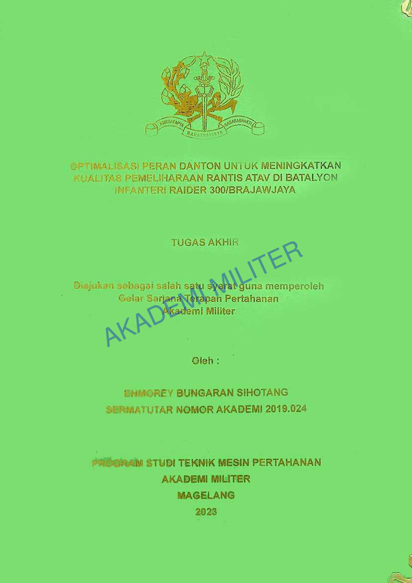 OPTIMALISASI PERAN DANTON UNTUK MENINGKATKAN KUALITAS PEMELIHARAAN RANTIS ATAV DI BATALYON INFANTERI RAIDER 300/BRAWIJAYA